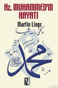 Hz. Muhammed'in Hayatı Martin Lings