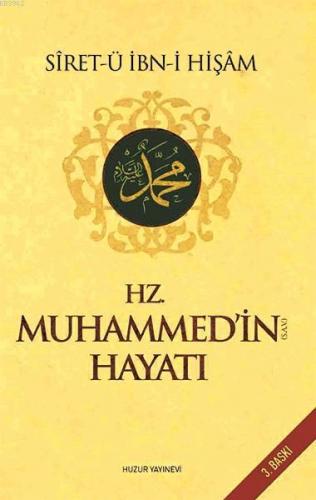 Hz. Muhammed'in Hayatı (S.A.V)
