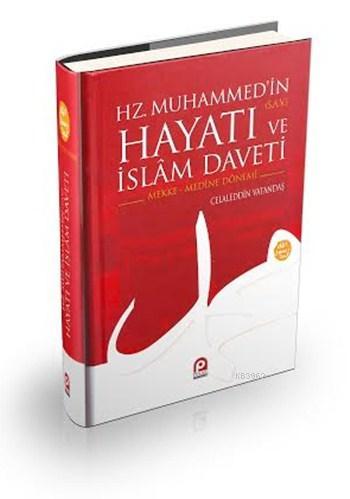 Hz. Muhammed'in Hayatı ve İslâm Daveti (2 Cilt) Celaleddin Vatandaş