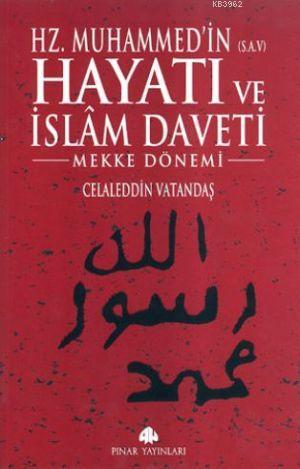 Hz. Muhammed'in Hayatı ve İslam Daveti (Ciltli, 2 Cilt) Celaleddin Vat