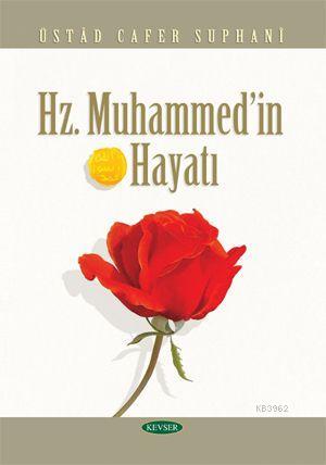 Hz. Muhammed'in Hayatı Üstad Cafer Suphani