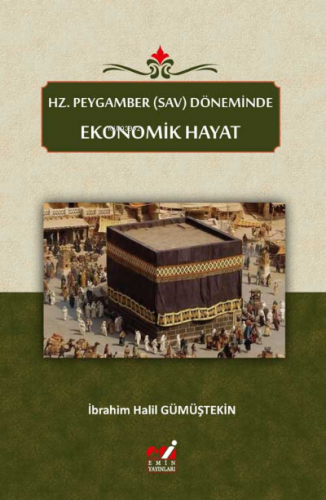Hz. Peygamber (sav) Döneminde  Ekonomik Hayat