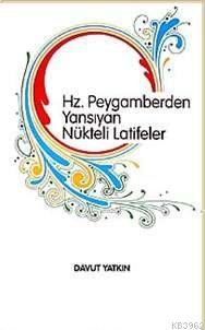Hz. Peygamber'den Yansıyan Nükteli Latifeler