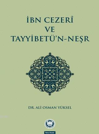 İbn Cezerî ve Tayyibetü'n-Neşr