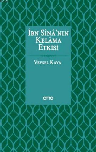 İbn Sina'nın Kelama Etkisi (Ciltli)