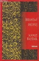 İbrahimi Okuyuş Ahmet Baydar
