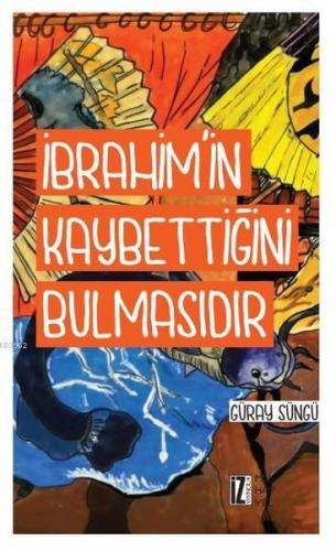 İbrahim'in Kaybettiğini Bulmasıdır