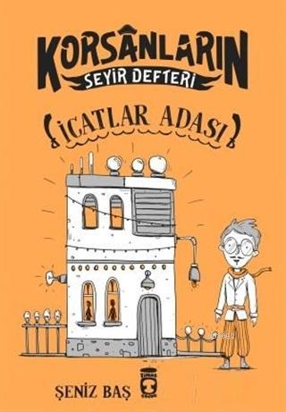 İcatlar Adası - Korsanların Seyir Defteri Şeniz Baş