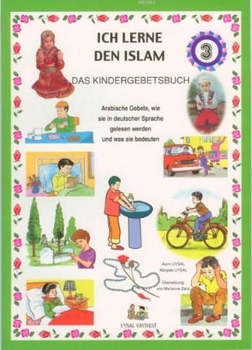 Ich Lerne Den Islam 3; Das Kındergebetsbuch Mürşide Uysal