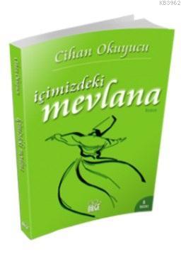 İçimizdeki Mevlana