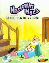 İçinde Bende Vardım Nasreddin Hoca
