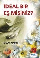 İdeal Bir Eş Misiniz? Gülay Atasoy