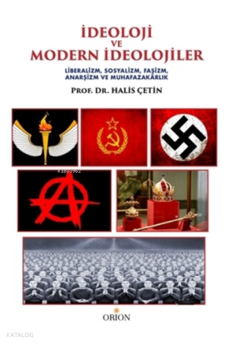 İdeoloji ve Modern İdeolojiler Halis Çetin