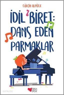 İdil Biret: Dans Eden Parmaklar Gülçin Alpöge