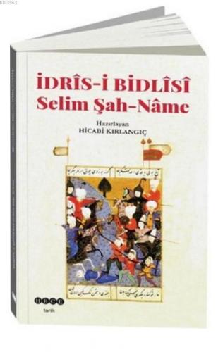 İdris-i Bidlisi Selim Şah-Name Kolektif