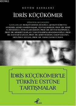 İdris Küçükömer'le Türkiye Üstüne Tartışmalar İdris Küçükömer