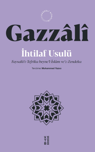 İhtilaf Usulü;Faysalü’t-Tefrika beyne’l-İslâm ve’z-Zendeka