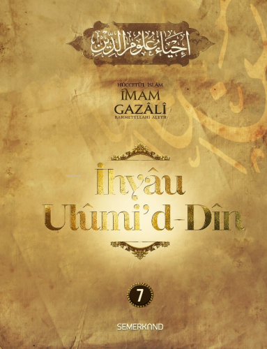 İhyâu Ulûmi'd-Dîn 7. Cilt İmam Gazali