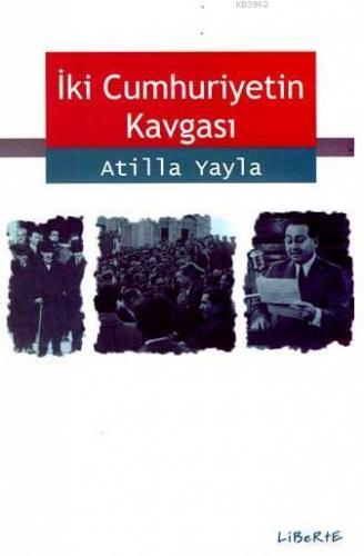 İki Cumhuriyetin Kavgası
