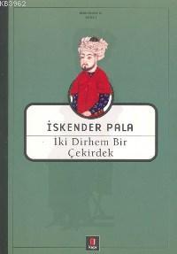 İki Dirhem Bir Çekirdek