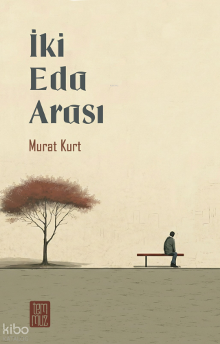 İki Eda Arası (Ciltli) Murat Kurt