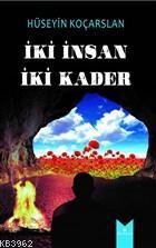 İki Kader İki İnsan