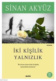 İki Kişilik Yalnızlık Sinan Akyüz
