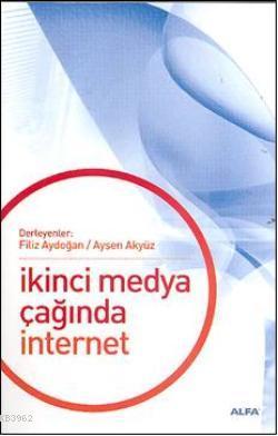 İkinci Medya  Çağında İnternet