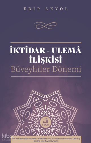 İktidar-Ulemâ İlişkisi;Büveyhiler Dönemi