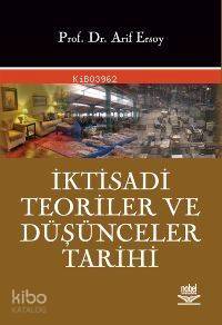 İktisadi Teoriler ve Düşünceler Tarihi Arif Ersoy