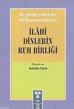 İlahi Dinlerin Ruh Birliği