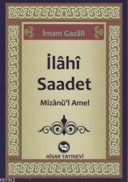 İlahi Saadet; Mizanü'l Amel