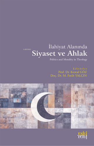 İlahiyat Alanında Siyaset ve Ahlak