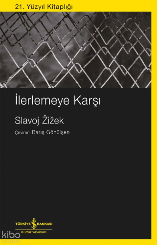 İlerlemeye Karşı Slavoj Zizek