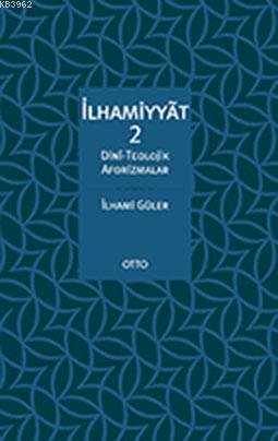 İlhamiyyat 2 İlhami Güler