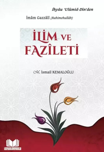 İlim ve Fazileti M. İsmail Kemaloğlu