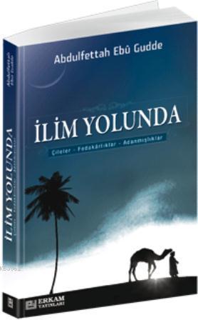 İlim Yolunda Abdulfettah Ebu Gudde