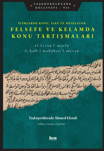 İlimlerde Konu, İlke ve Meseleler - Felsefe Ve Kelamda Konu Tartışmaları