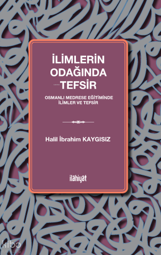 İlimlerin Odağında Tefsir