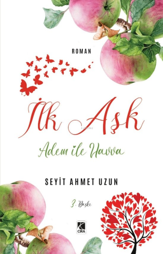 İlk Aşk ;Adem ile Havva Seyit Ahmet Uzun