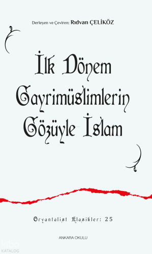 İlk Dönem Gayrimüslimlerin Gözüyle İslam Kolektif