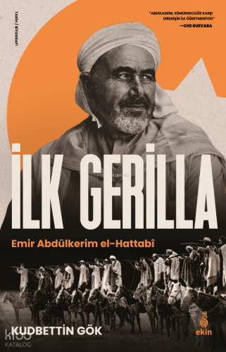 İlk Gerilla - Emir Abdülkerim el-Hattabi Kudbettin Gök