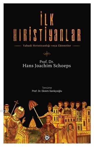 İlk Hıristiyanlar Hans - Joachim Schoeps