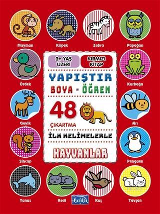 İlk Kelimelerle Hayvanlar - Yapıştır-Boya-Öğren Kolektif