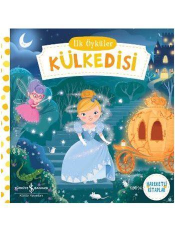 İlk Öyküler - Külkedisi (Ciltli)