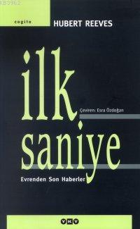 İlk Saniye Hubert Reeves