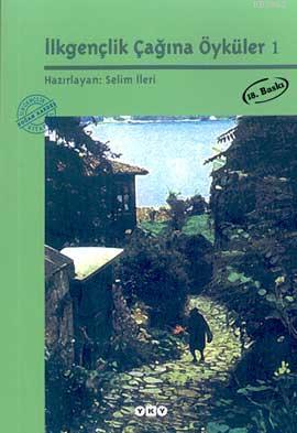 İlkgençlik Çağına Öyküler 1