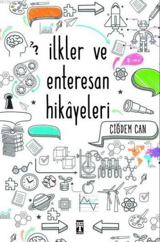 İlkler ve Enteresan Hikâyeleri