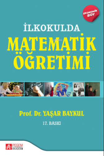 İlkokulda Matematik Öğretimi - (Ekonomik Boy)
