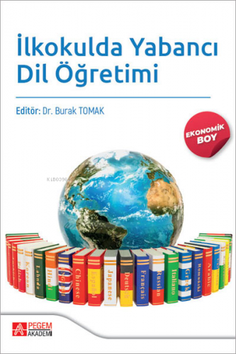 İlkokulda Yabancı Dil Öğretimi (Ekonomik Boy) Kolektif